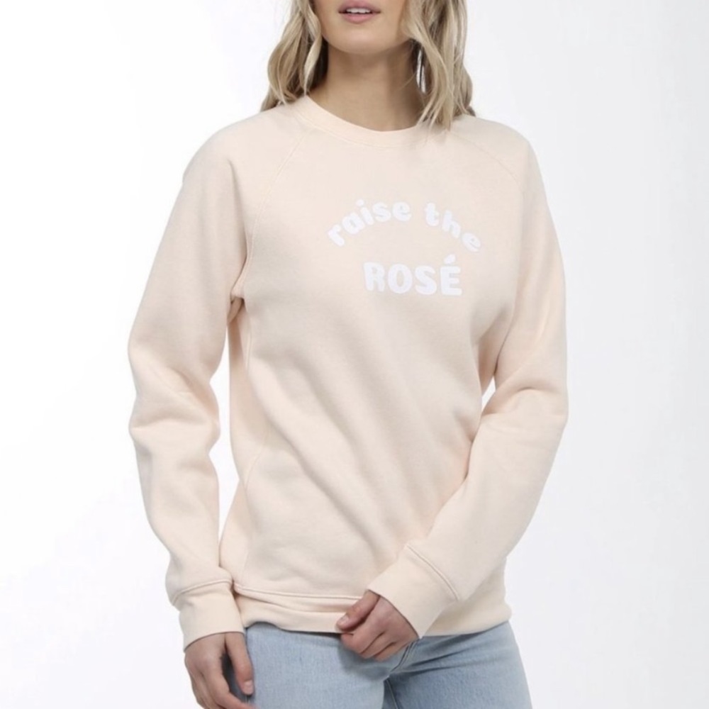Raise The Rosé “Brunette The Label” Crew neck.